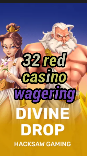 32 red casino wagering-fqqjrm9vrme7zzjgfjql.com